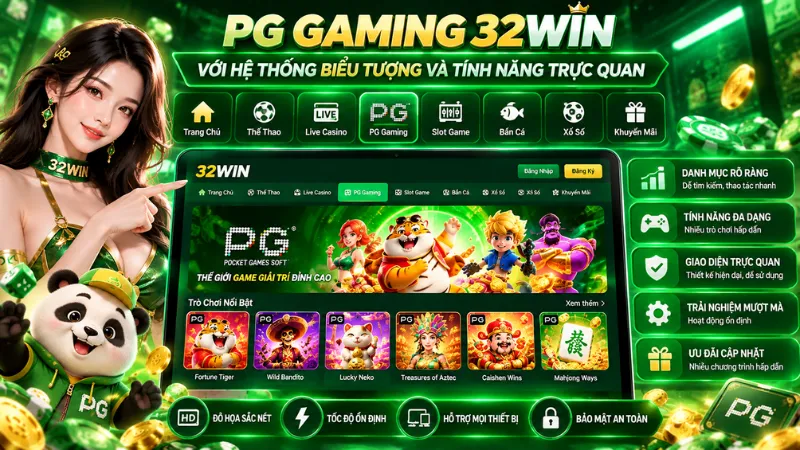 PG Gaming 32WIN với hệ thống biểu tượng và tính năng trực quan
